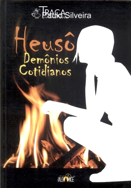Heusô: Demônios Cotidianos