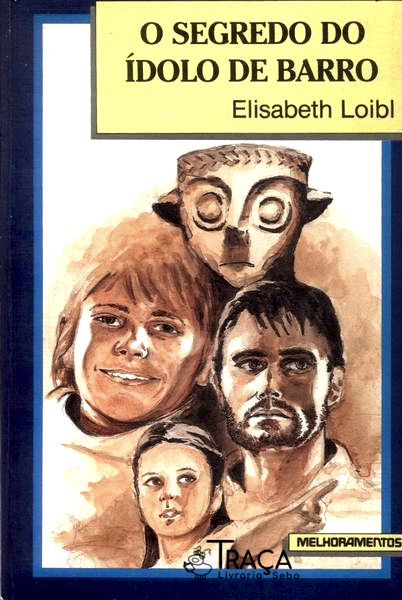 O Segredo Do Ídolo De Barro