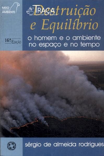 Destruição e Equilíbrio