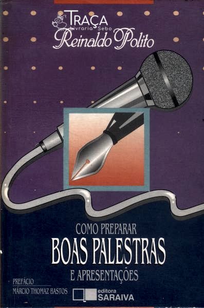 Como Preparar Boas Palestras e Apresentações