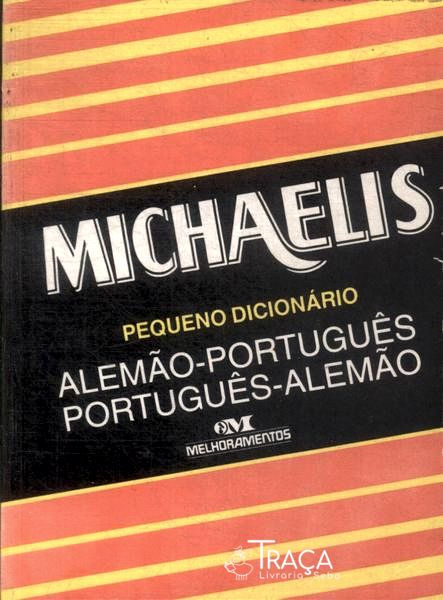 Michaelis Pequeno Dicionário Alemão-português Português-alemão (1994)