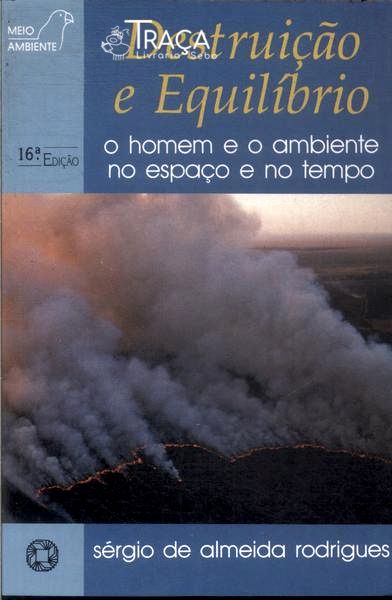 Destruição e Equilíbrio