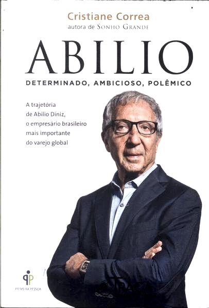 Abilio: Determinado Ambicioso Polêmico