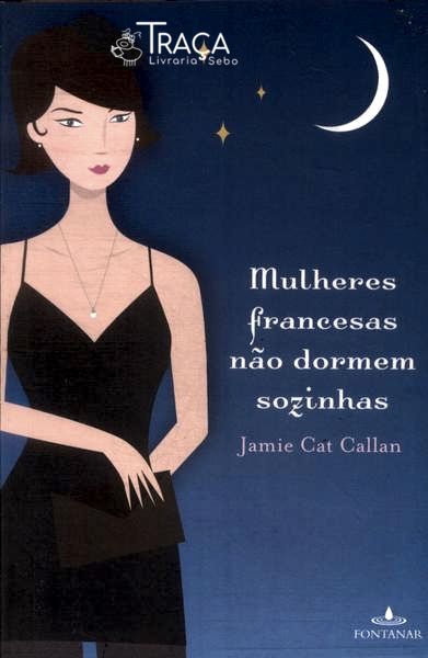Mulheres Francesas Não Dormem Sozinhas