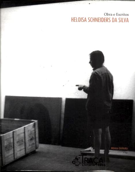 Heloísa Schneiders Da Silva: Obra E Escritos