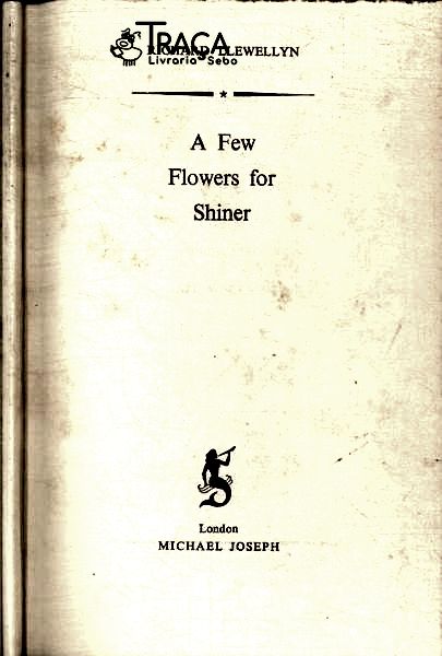 A Few Flowers For Shiner