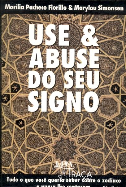 Use e Abuse do Seu Signo