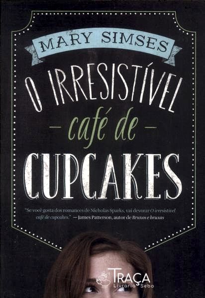 O Irresistível Café de Cupcakes