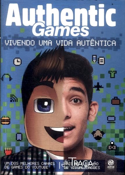 Authentic Games: Vivendo Uma Vida Autêntica