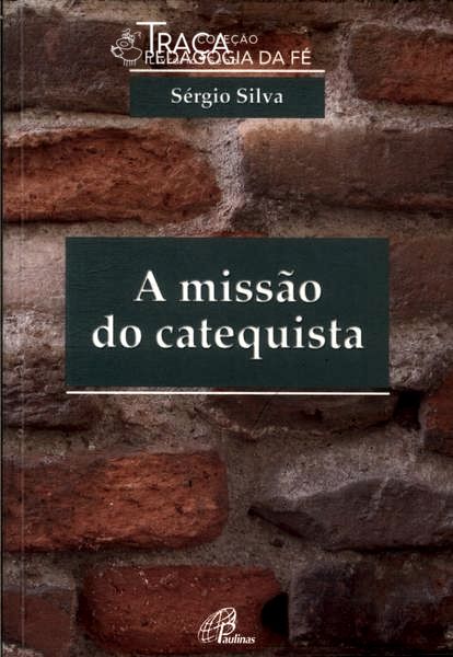 A Missão do Catequista
