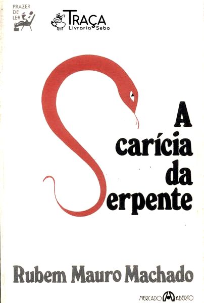 A Carícia Da Serpente (autógrafo)