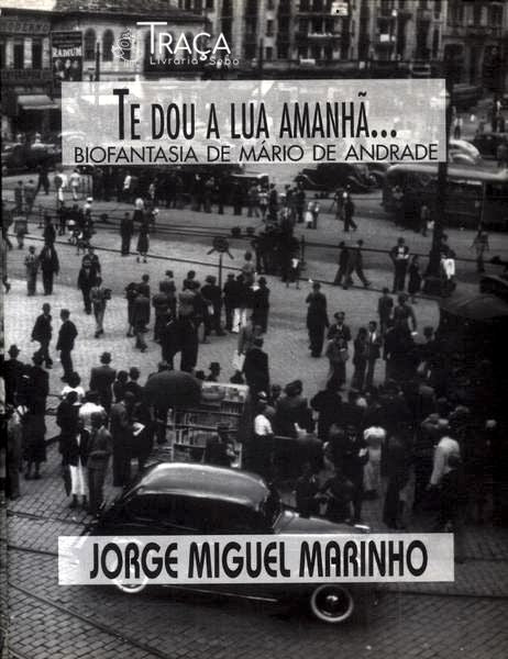 Te Dou a Lua Amanhã...