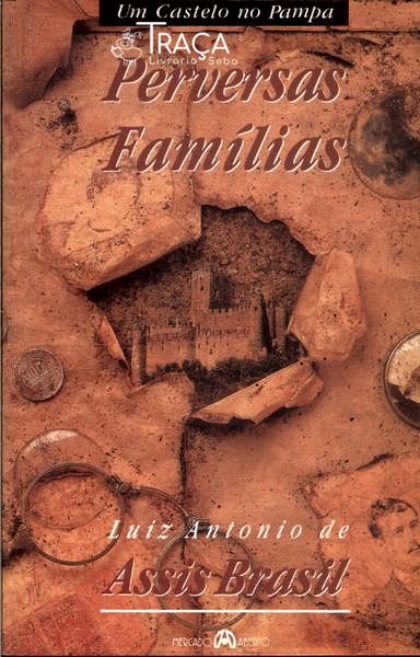Um Castelo No Pampa: Perversas Famílias