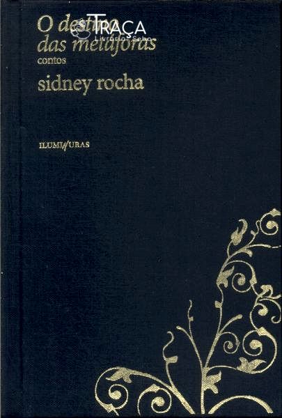 O Destino Das Metáforas