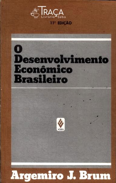 Desenvolvimento Econômico Brasileiro