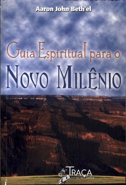 Guia Espiritual para o Novo Milênio