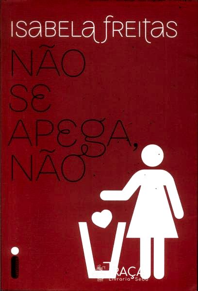 Não Se Apega, Não