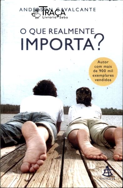 O Que Realmente Importa