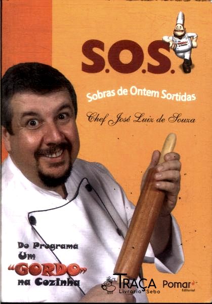 S. O. S. Sobras de Ontem Sortidas
