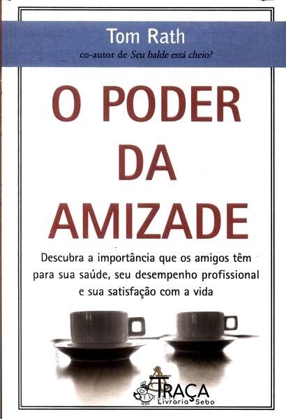 O Poder da Amizade