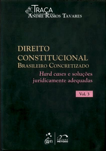Direito Constitucional Brasileiro Concretizado Vol 3 (2011)