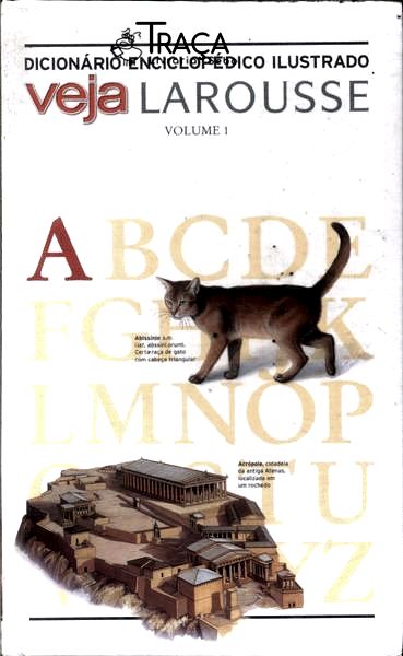Dicionário Enciclopédico Ilustrado Larousse Vol 1