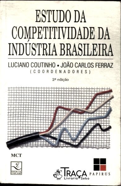 Estudo da Competitividade da Indústria Brasileira