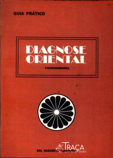 Guia Prático: Diagnose Oriental