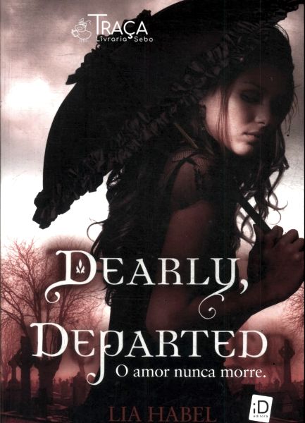 Dearly, Departed