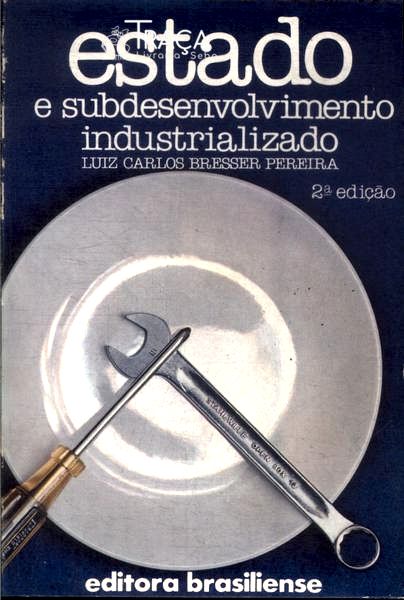 Estado e Subdesenvolvimento Industrializado
