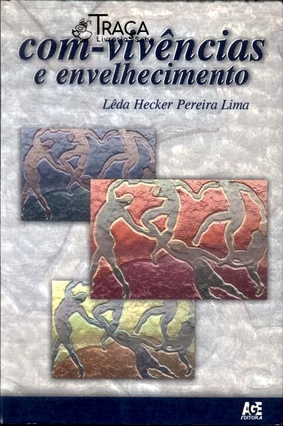 Com-vivências e Envelhecimento (autógrafo)