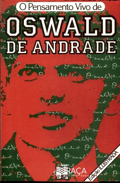 O Pensamento Vivo de Oswald de Andrade