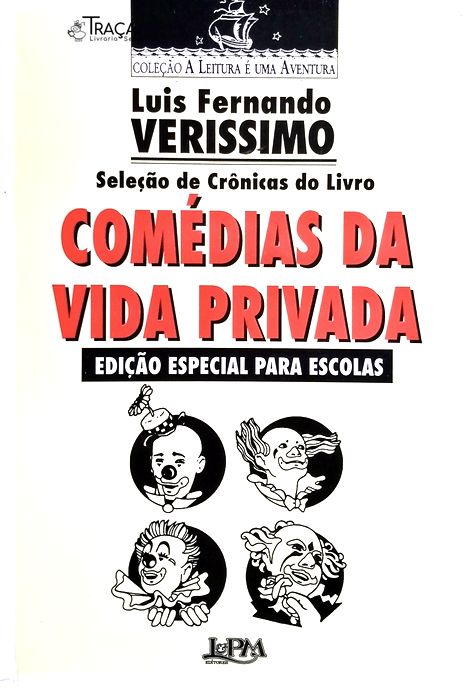 Seleção de Crônicas do Livros Comédias da Vida Privada