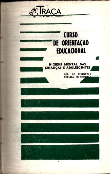Curso de Orientação Educacional - Higiene Mental das Crianças e Adolescentes