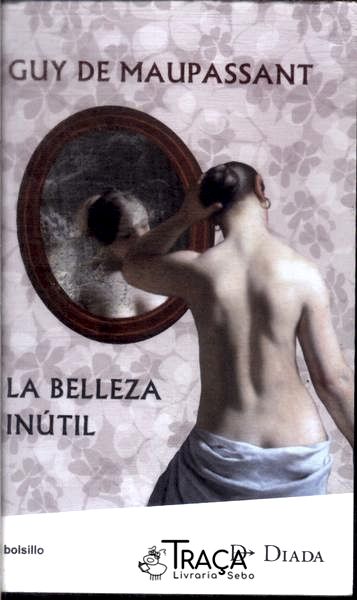 La Belleza Inútil