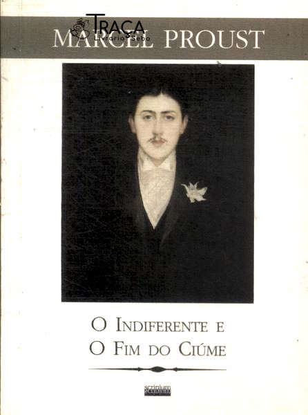 O Indiferente e o Fim do Ciúme