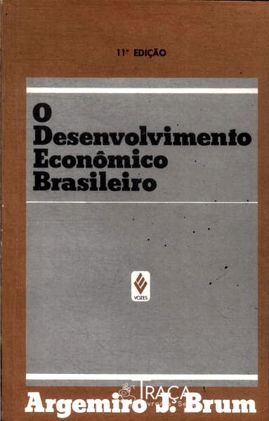Desenvolvimento Econômico Brasileiro