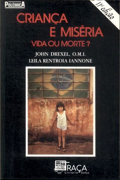 Criança E Miséria: Vida Ou Morte?