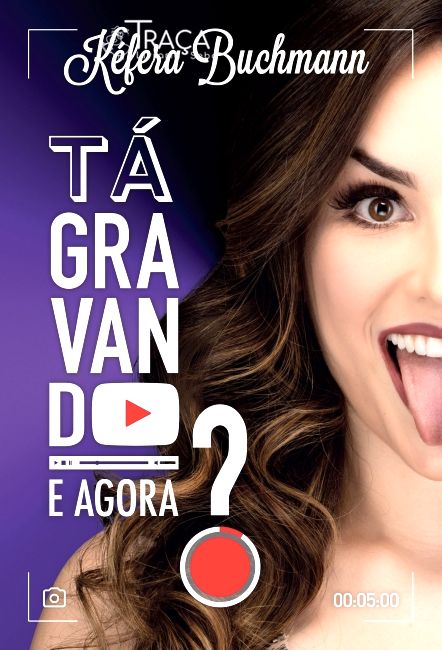 Tá Gravando. e Agora?