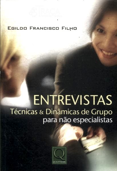 Entrevistas: Técnicas e Dinâmicas de Grupo para Não Especialistas