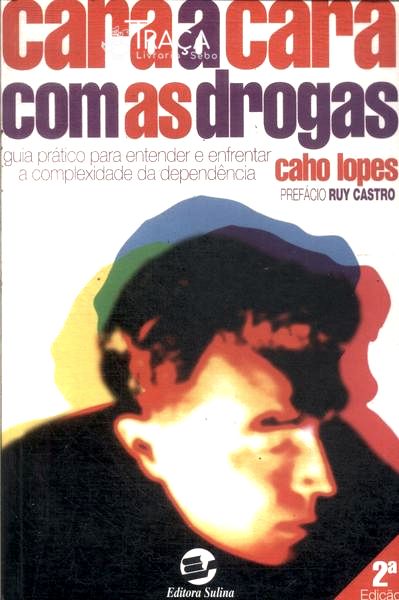 Cara a Cara com as Drogas