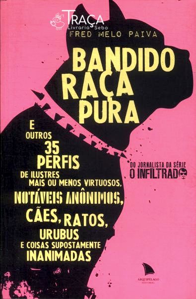 Bandido Raça Pura