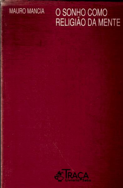 O Sonho Como Religião Da Mente