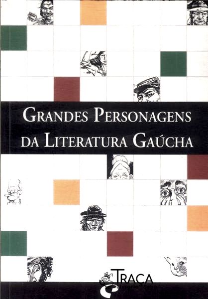 Grandes Personagens da Literatura Gaúcha