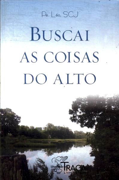 Buscai as Coisas do Alto
