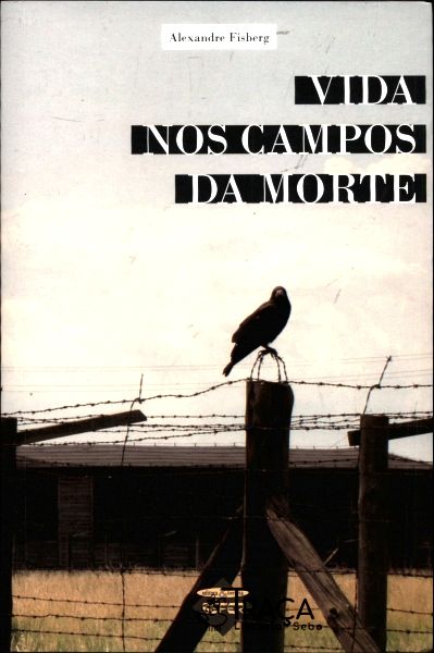 Vida Nos Campos Da Morte