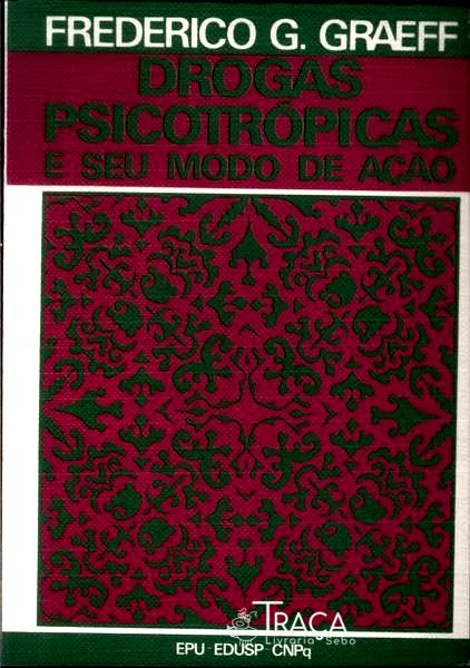 Drogas Psicotrópicas e Seu Modo de Ação