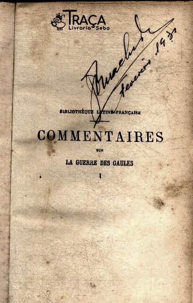 Commentaires Sur La Guerre Des Gaules Vol 1