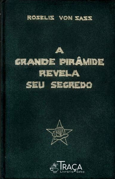 A Grande Pirâmide Revela Seu Segredo