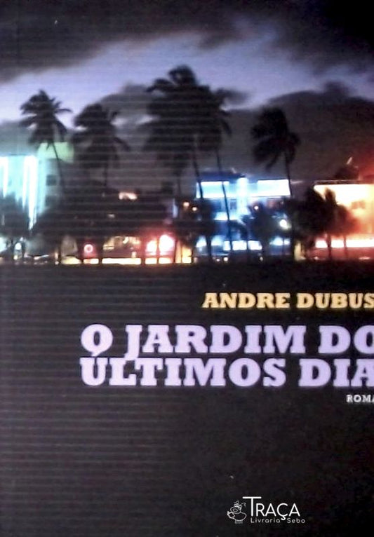 O Jardim dos Últimos Dias